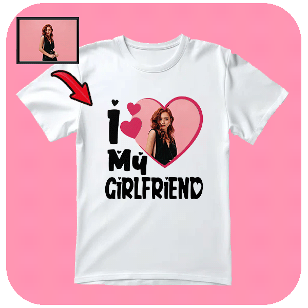 Custom T-shirt I Love My Girlfriend ze Spersonalizowanym Zdjęciem