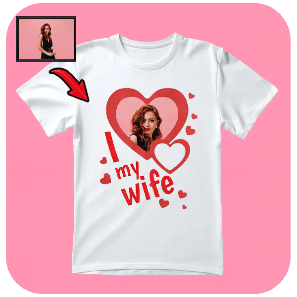 Koszulka I Love My Wife z Zdjęciem Twojej Żony